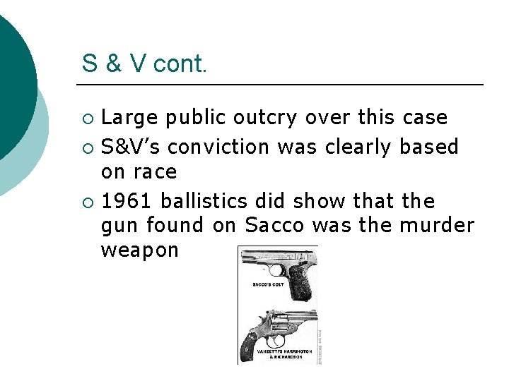 S & V cont. Large public outcry over this case ¡ S&V’s conviction was S & V cont. Large public outcry over this case ¡ S&V’s conviction was