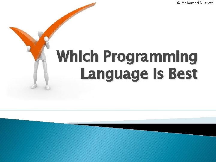 © Mohamed Nuzrath Which Programming Language is Best 