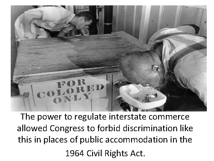 The power to regulate interstate commerce allowed Congress to forbid discrimination like this in