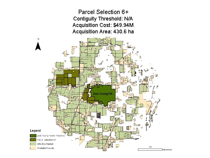 Parcel Selection 6+ Contiguity Threshold: 400 -450 -500 ha Contiguity Threshold: N/A Acquisition Cost: Parcel Selection 6+ Contiguity Threshold: 400 -450 -500 ha Contiguity Threshold: N/A Acquisition Cost: