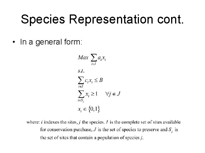 Species Representation cont. • In a general form: Species Representation cont. • In a general form: