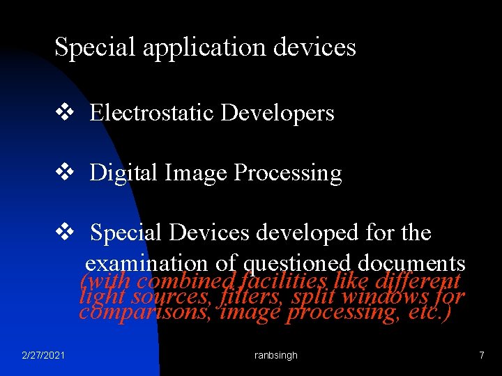 Special application devices v Electrostatic Developers v Digital Image Processing v Special Devices developed