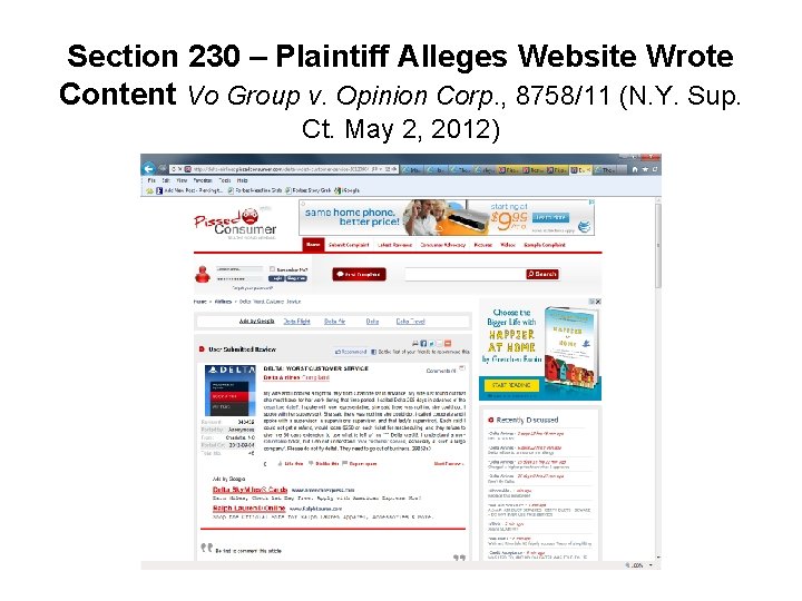 Section 230 – Plaintiff Alleges Website Wrote Content Vo Group v. Opinion Corp. ,