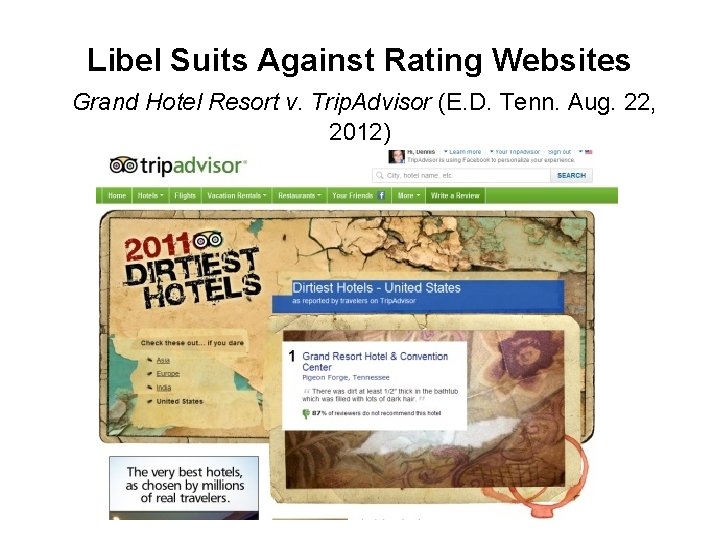 Libel Suits Against Rating Websites Grand Hotel Resort v. Trip. Advisor (E. D. Tenn.