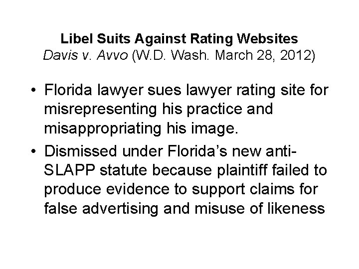 Libel Suits Against Rating Websites Davis v. Avvo (W. D. Wash. March 28, 2012)