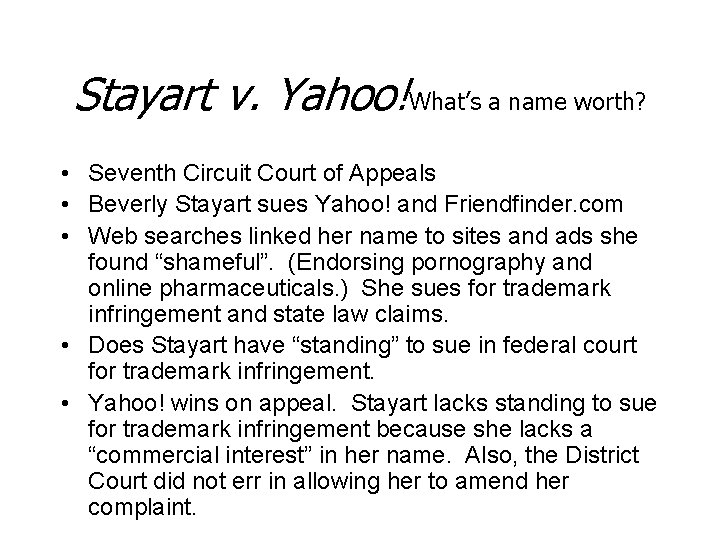 Stayart v. Yahoo!What’s a name worth? • Seventh Circuit Court of Appeals • Beverly