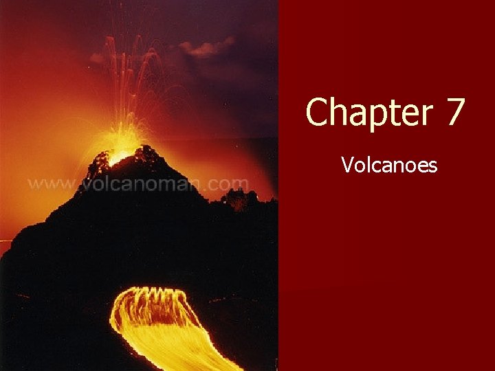 Chapter 7 Volcanoes Chapter 7 Section 3 Extraterrestrial