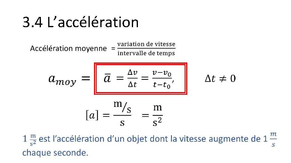 3. 4 L’accélération 