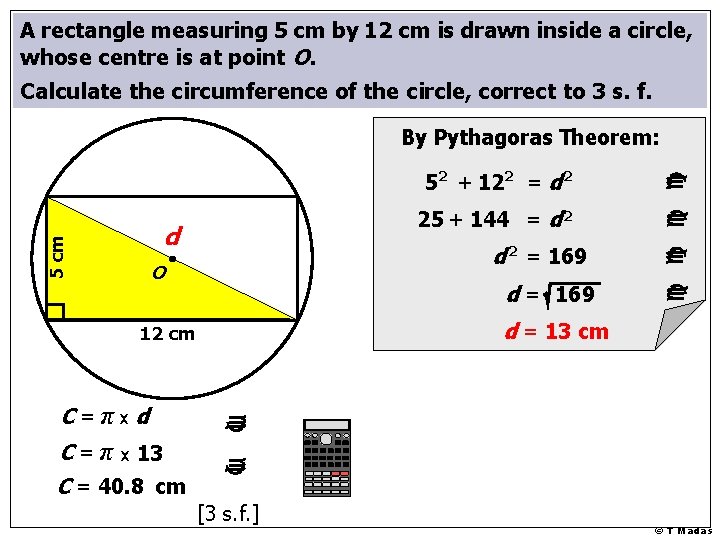 A rectangle measuring 5 cm by 12 cm is drawn inside a circle, whose