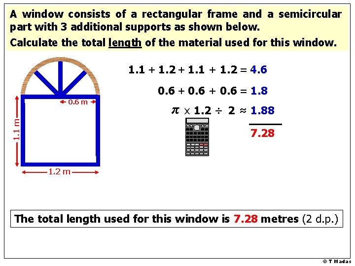 A window consists of a rectangular frame and a semicircular part with 3 additional