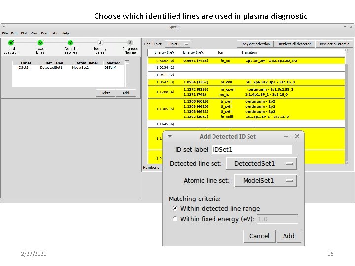 Choose which identified lines are used in plasma diagnostic 2/27/2021 16 