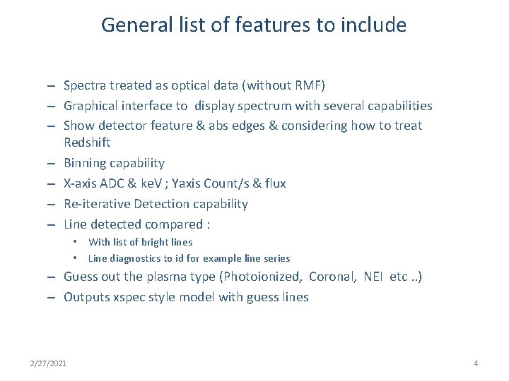 General list of features to include – Spectra treated as optical data (without RMF)