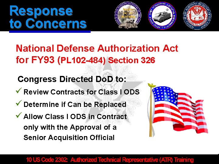 Response to Concerns National Defense Authorization Act for FY 93 (PL 102 -484) Section