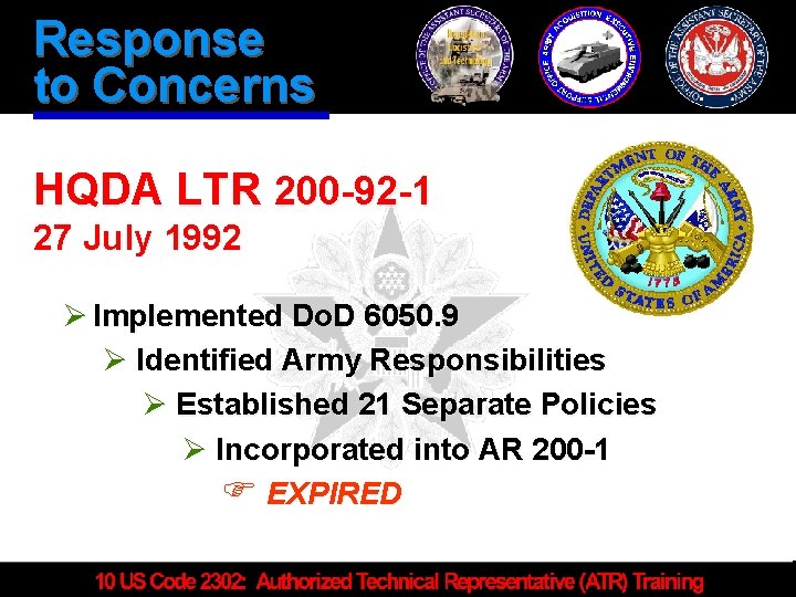 Response to Concerns HQDA LTR 200 -92 -1 27 July 1992 Ø Implemented Do.