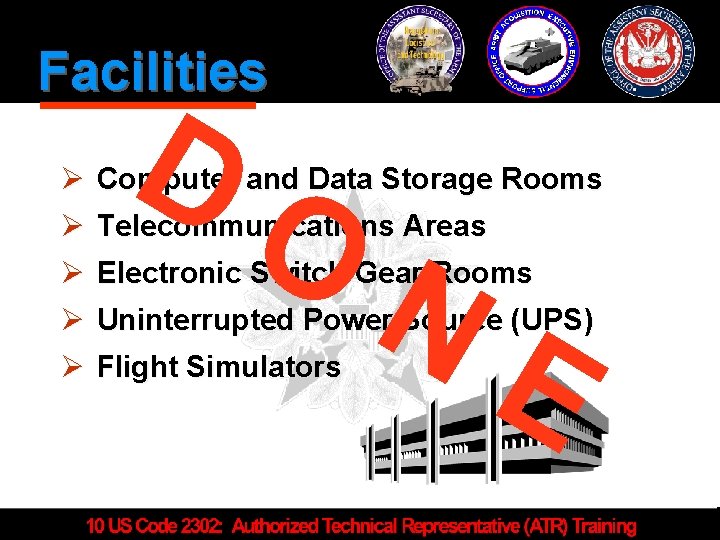 Facilities D O Ø Computer and Data Storage Rooms Ø Telecommunications Areas Ø Electronic