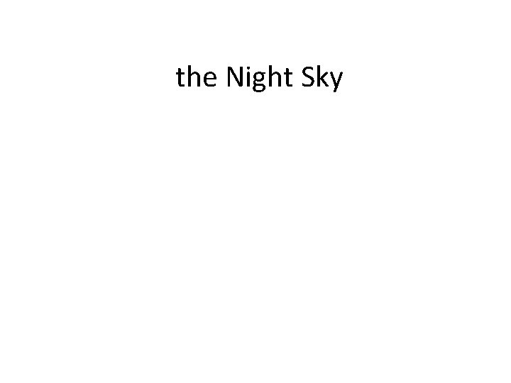 the Night Sky 