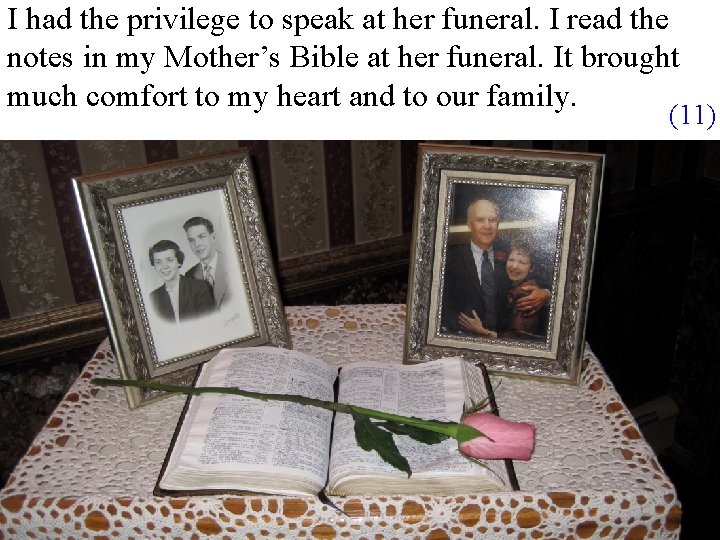 I had the privilege to speak at her funeral. I read the notes in