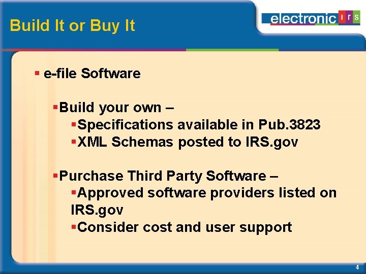 Build It or Buy It e-file Software Build your own – Specifications available in