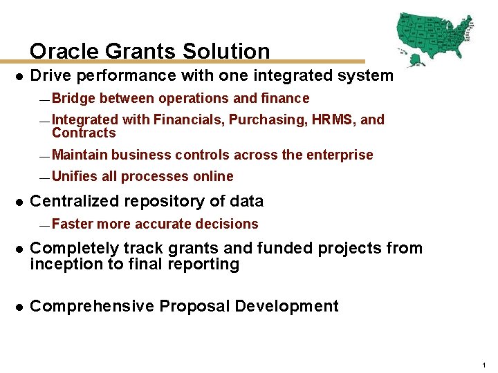 Oracle Grants Solution l Drive performance with one integrated system — Bridge between operations