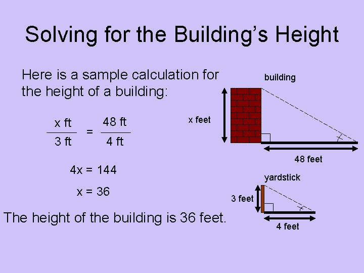 Solving for the Building’s Height Here is a sample calculation for the height of