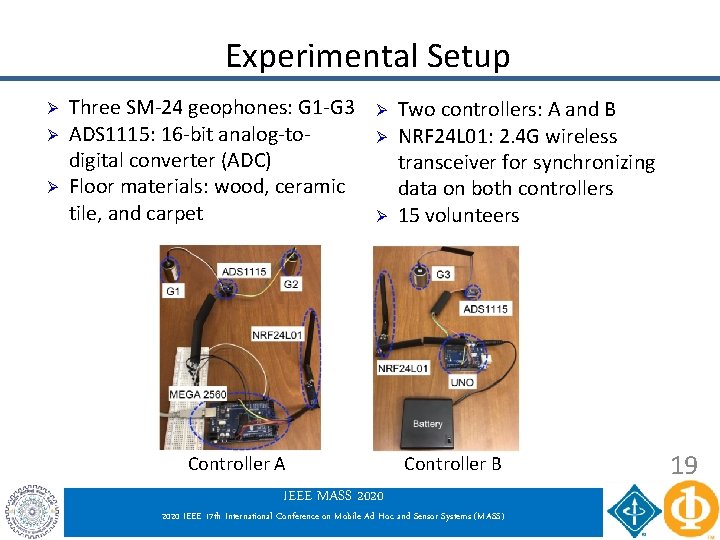 Experimental Setup Ø Ø Ø Three SM-24 geophones: G 1 -G 3 ADS 1115: Experimental Setup Ø Ø Ø Three SM-24 geophones: G 1 -G 3 ADS 1115: