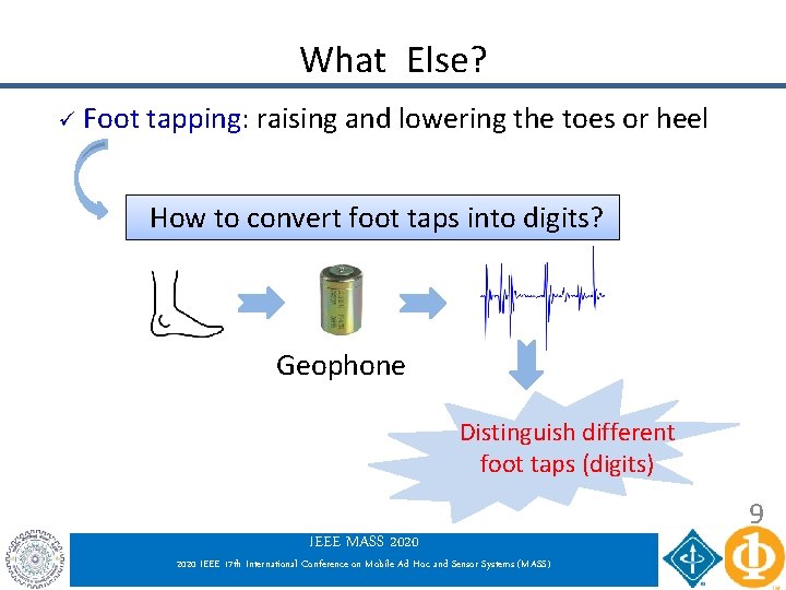 What Else? ü Foot tapping: raising and lowering the toes or heel How to What Else? ü Foot tapping: raising and lowering the toes or heel How to