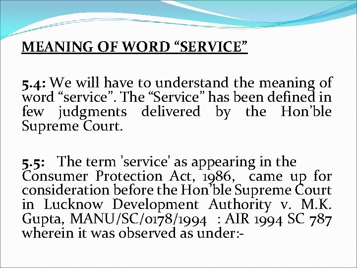  MEANING OF WORD “SERVICE” 5. 4: We will have to understand the meaning