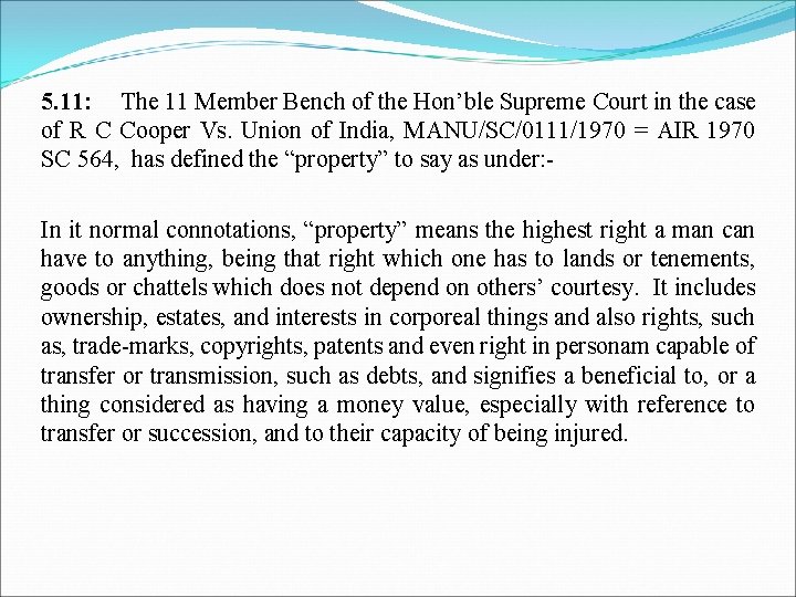 5. 11: The 11 Member Bench of the Hon’ble Supreme Court in the case