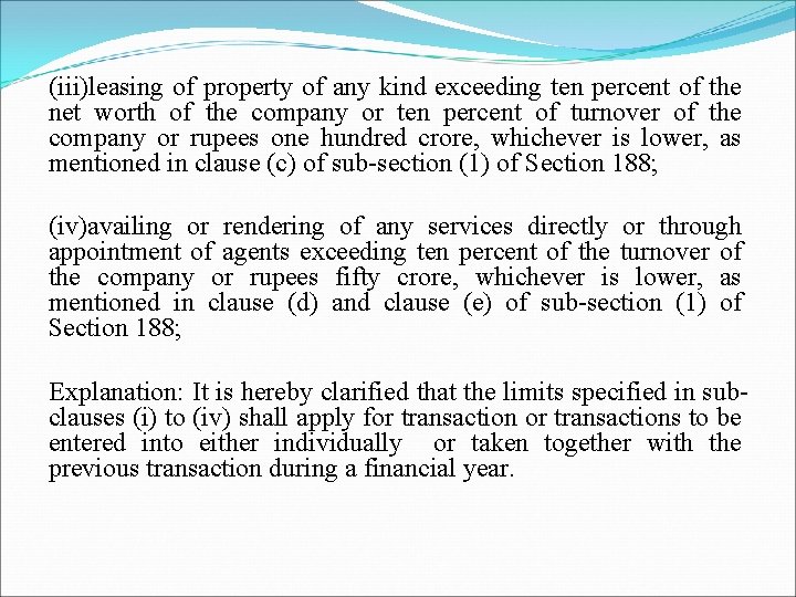  (iii)leasing of property of any kind exceeding ten percent of the net worth