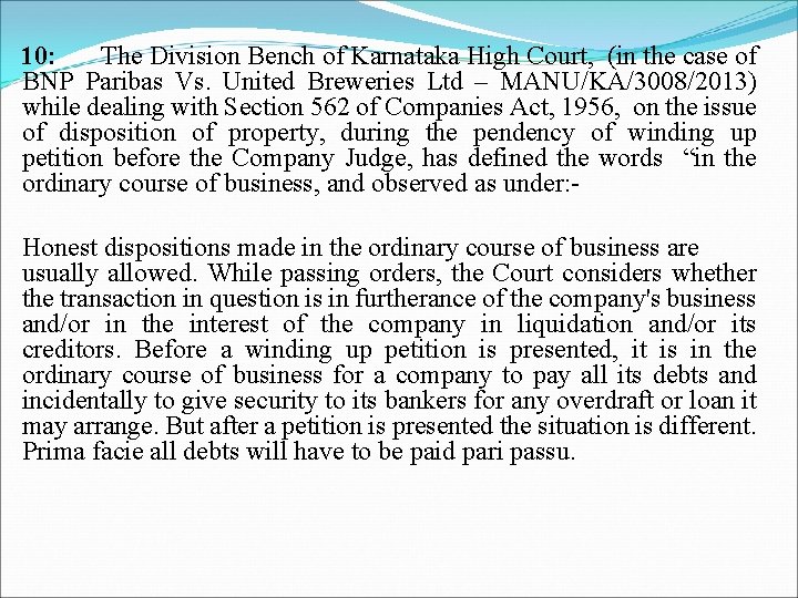 10: The Division Bench of Karnataka High Court, (in the case of BNP Paribas