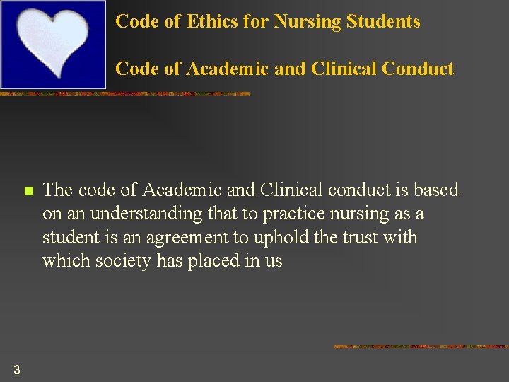 Code of Ethics for Nursing Students Code of Academic and Clinical Conduct n 3