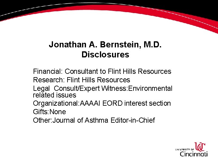 Jonathan A. Bernstein, M. D. Disclosures Financial: Consultant to Flint Hills Resources Research: Flint Jonathan A. Bernstein, M. D. Disclosures Financial: Consultant to Flint Hills Resources Research: Flint
