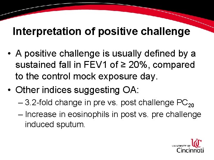Interpretation of positive challenge • A positive challenge is usually defined by a sustained Interpretation of positive challenge • A positive challenge is usually defined by a sustained