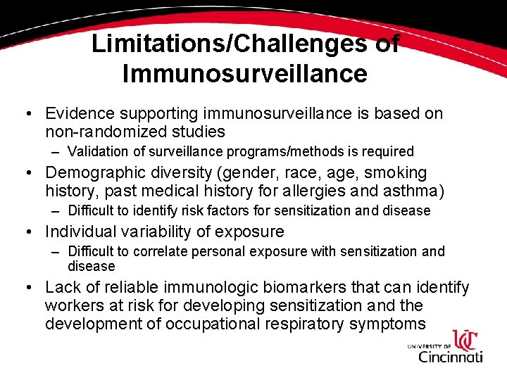 Limitations/Challenges of Immunosurveillance • Evidence supporting immunosurveillance is based on non-randomized studies – Validation Limitations/Challenges of Immunosurveillance • Evidence supporting immunosurveillance is based on non-randomized studies – Validation