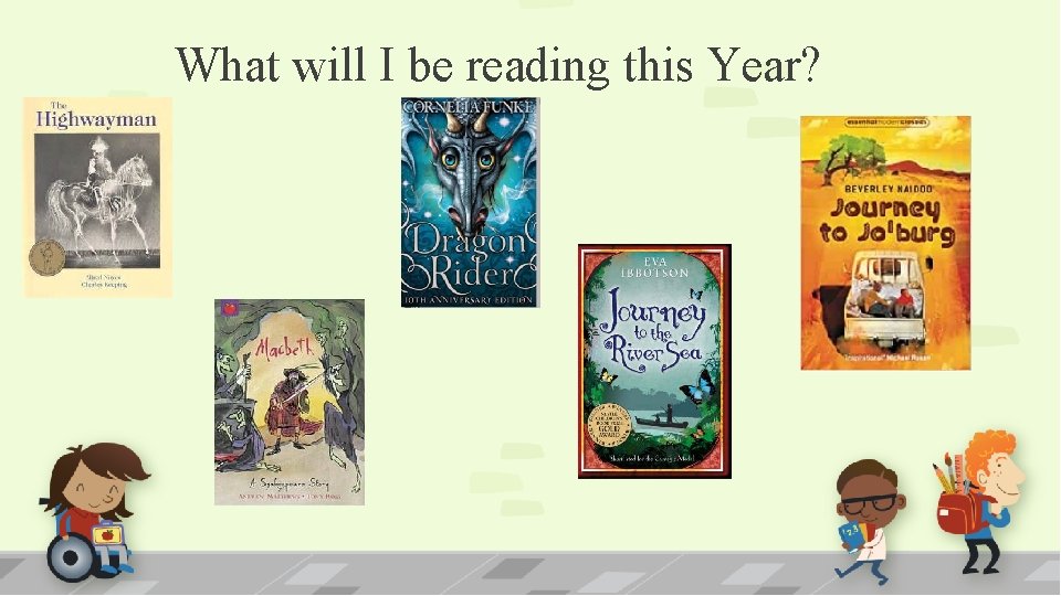 What will I be reading this Year? 