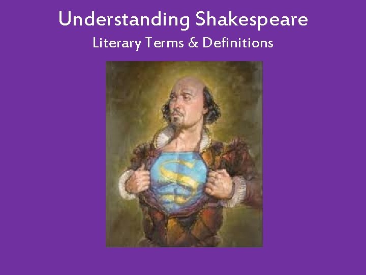 Understanding Shakespeare Literary Terms & Definitions 
