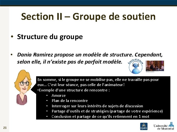 Section II – Groupe de soutien • Structure du groupe • Dania Ramirez propose