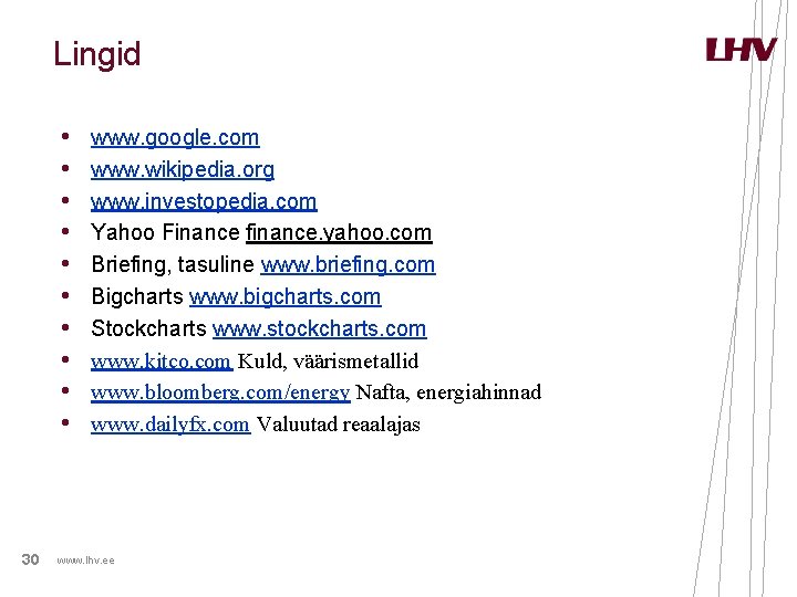 Lingid • • • 30 www. google. com www. wikipedia. org www. investopedia. com Lingid • • • 30 www. google. com www. wikipedia. org www. investopedia. com