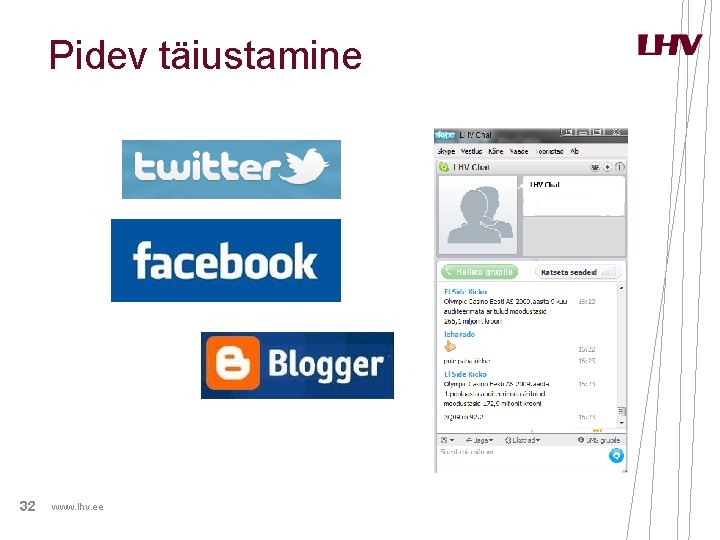 Pidev täiustamine 32 www. lhv. ee Pidev täiustamine 32 www. lhv. ee