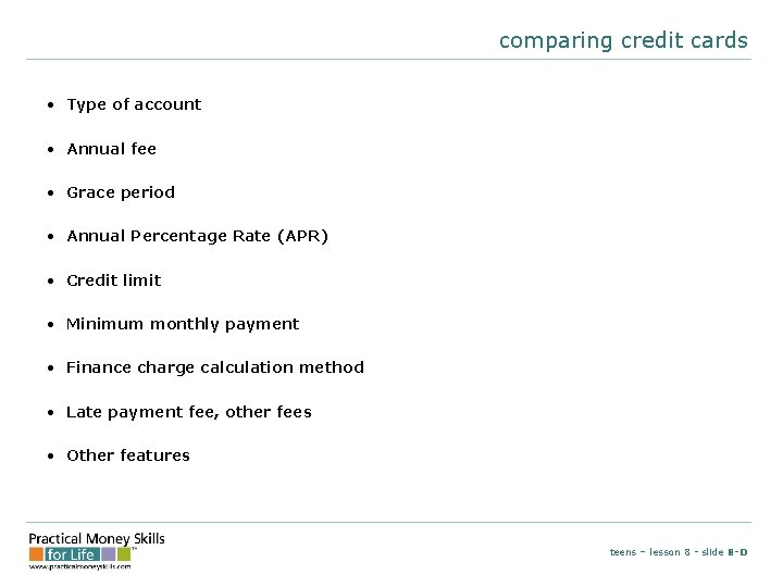 comparing credit cards • Type of account • Annual fee • Grace period •