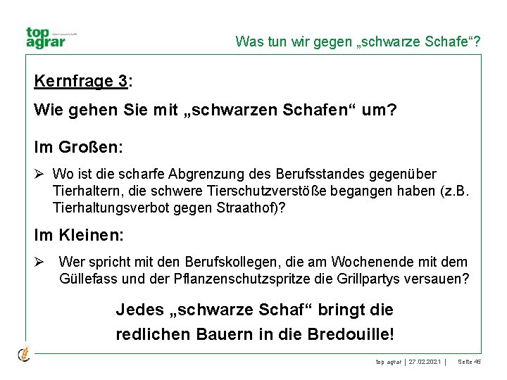 Was tun wir gegen „schwarze Schafe“? Kernfrage 3: Wie gehen Sie mit „schwarzen Schafen“