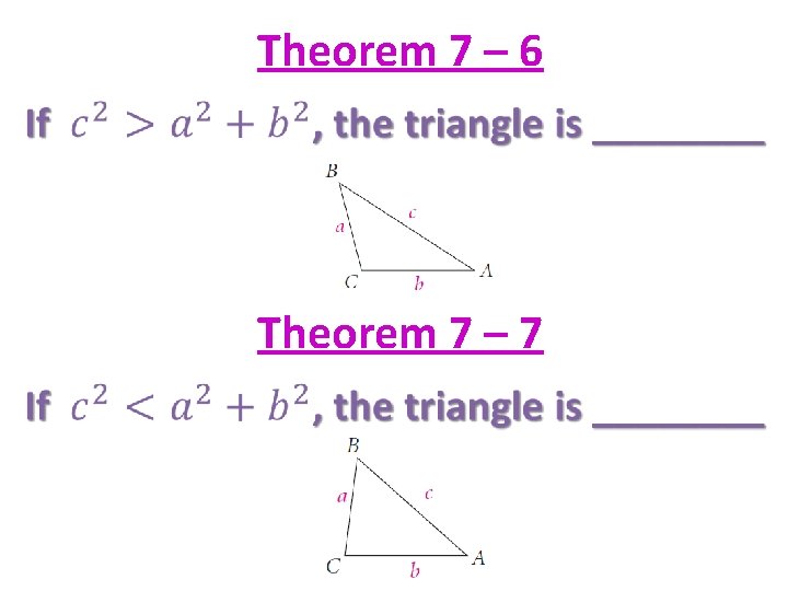 Theorem 7 – 6 • Theorem 7 – 7 