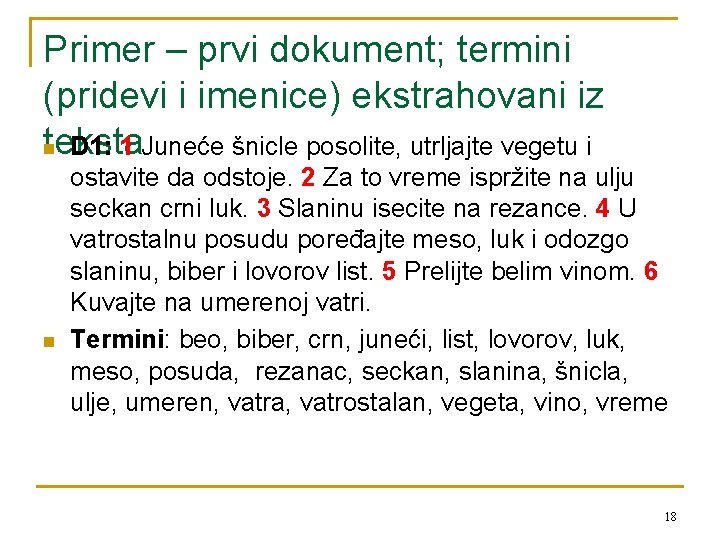 Primer – prvi dokument; termini (pridevi i imenice) ekstrahovani iz teksta n D 1: