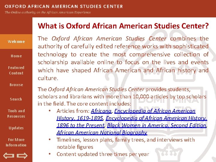 What is Oxford African American Studies Center? Welcome Home Featured Content Browse Search Tools What is Oxford African American Studies Center? Welcome Home Featured Content Browse Search Tools