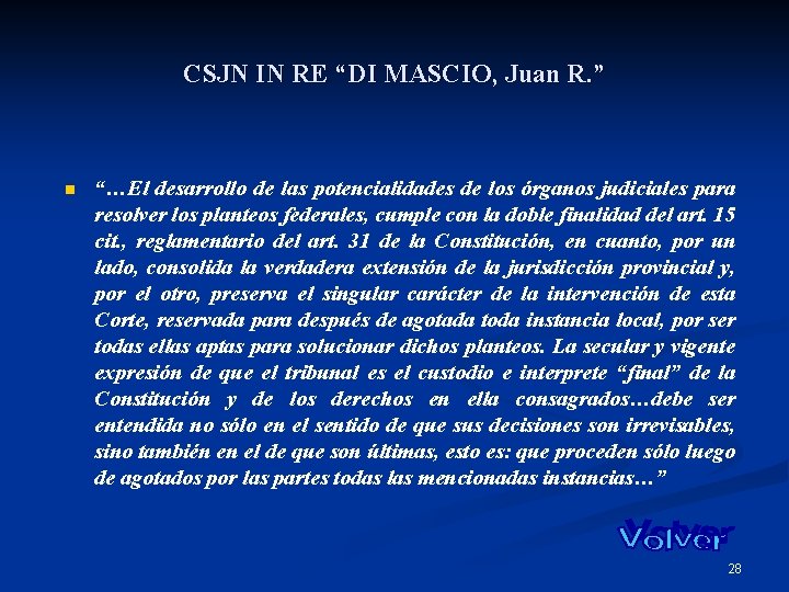 CSJN IN RE “DI MASCIO, Juan R. ” n “…El desarrollo de las potencialidades