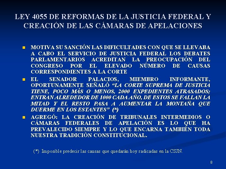 LEY 4055 DE REFORMAS DE LA JUSTICIA FEDERAL Y CREACIÓN DE LAS CÁMARAS DE
