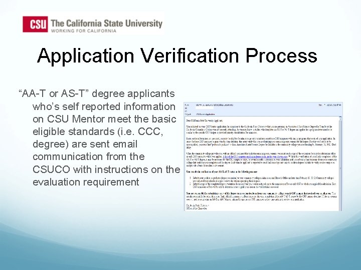 Application Verification Process “AA-T or AS-T” degree applicants who’s self reported information on CSU