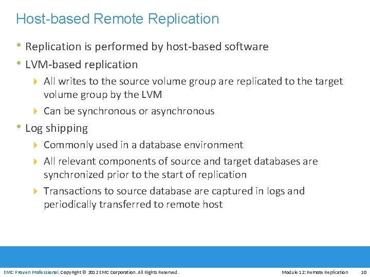 Host-based Remote Replication • Replication is performed by host-based software • LVM-based replication 4