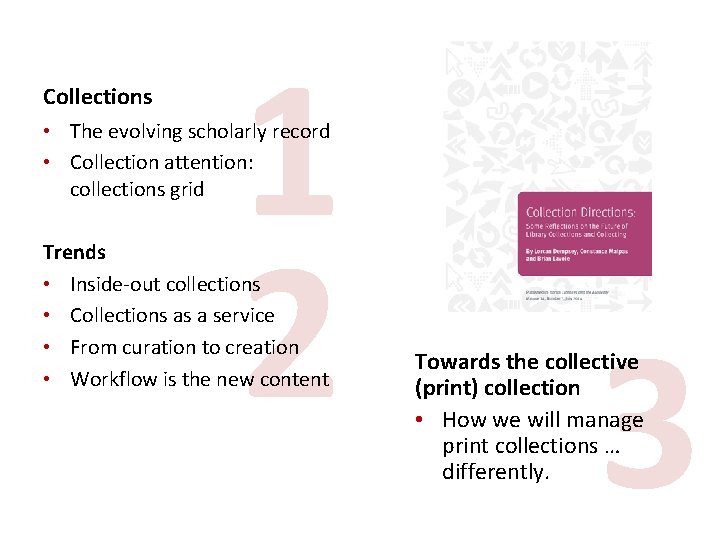 Collections 1 2 • The evolving scholarly record • Collection attention: collections grid Trends