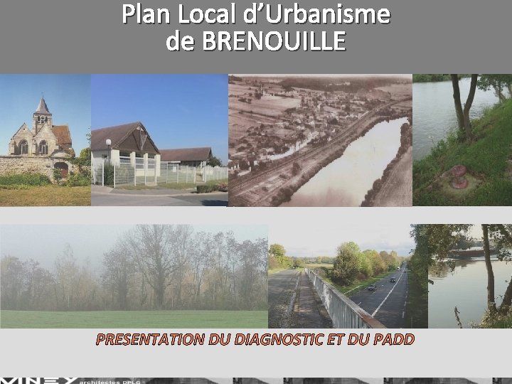 Plan Local d’Urbanisme de BRENOUILLE PRESENTATION DU DIAGNOSTIC ET DU PADD 